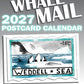 Limited Time Pre-Order: Whale Mail Postcard Calendar 2027